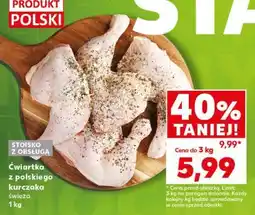 Kaufland Ćwiartka z polskiego kurczaka świeża 1 kg oferta