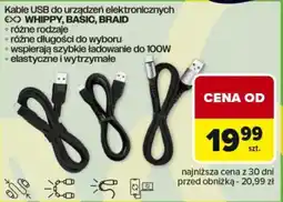 Carrefour Kable USB do urządzeń elektronicznych WHIPPY, BASIC, BRAID oferta