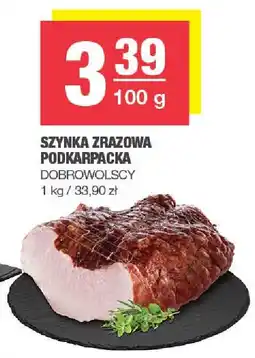 Spar Szynka zrazowa podkarpacka Dobrowolscy oferta
