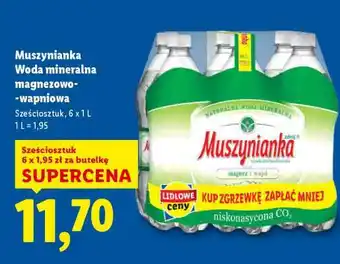 Lidl MUSZYNIANKA Woda mineralna magnezowo- -wapniowa oferta