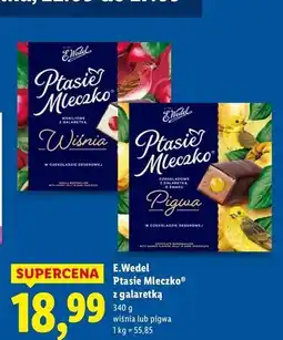 Lidl Czekoladki pigwa E. Wedel Ptasie Mleczko oferta
