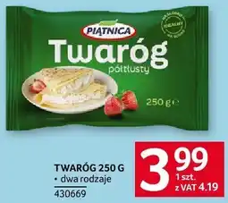 Selgros Twaróg półtłusty 250g Piątnica oferta