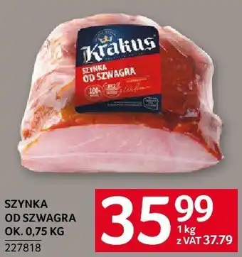 Selgros Szynka od szwagra Krakus oferta