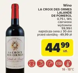 Carrefour Wino La Croix Des Ormes Lalande De Pomerol oferta