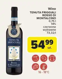 Carrefour Wino wytrawne Tenuta Friggial Rosso Di Montalcino oferta