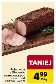 Carrefour Market Polędwica z wadowic Dobrowolscy oferta