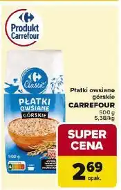 Carrefour Płatki owsiane górskie Carrefour Classic oferta