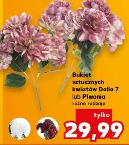 Kaufland Bukiet sztucznych kwiatów Dalia 7 lub Piwonia oferta