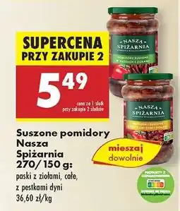 Biedronka Suszone pomidory Nasza Spiżarnia 270/150 g oferta