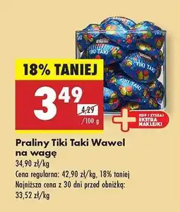 Biedronka Praliny Tiki Taki Wawel na wagę oferta