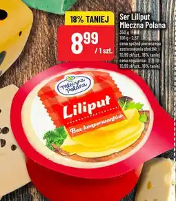 Polomarket Ser Ser Liliput Mleczna Polana oferta