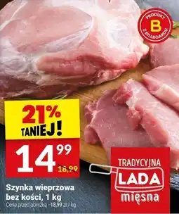 Twój Market Szynka wieprzowa bez kości, 1 kg Lada mięsna oferta