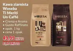 Makro Kawa ziarnista Woseba Ti Meriti Un Caffè oferta