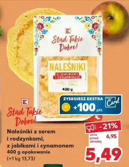Kaufland Naleśniki z serem i rodzynkami, z jabłkami i cynamonem 400g K-Stąd Takie Dobre! oferta