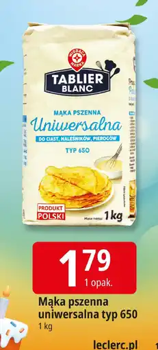 E.Leclerc Mąka pszenna uniwersalna typ 650 Tablier Blanc oferta