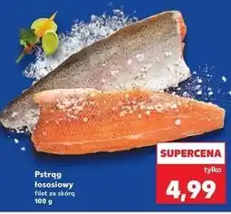 Kaufland Pstrąg łososiowy filet ze skórą oferta