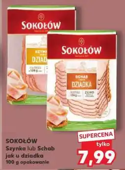 Kaufland SOKOŁÓW Szynka lub Schab jak u dziadka oferta