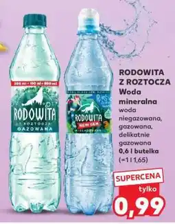 Kaufland RODOWITA Z ROZTOCZA Woda mineralna oferta