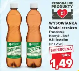 Kaufland WYSOWIANKA Woda lecznicza Franciszek, Henryk, Józef oferta