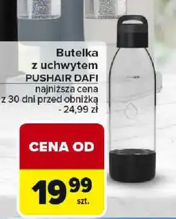 Carrefour Butelka z uchwytem PUSHAIR DAFI oferta