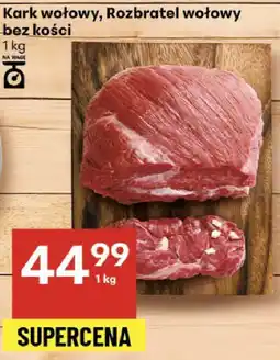 Delikatesy Centrum Kark wołowy, rozbratel wołowy bez kości 1 kg Delikatesy Centrum oferta
