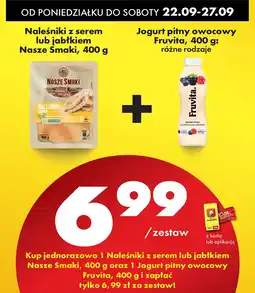 Biedronka Zestaw: Naleśniki z serem lub jabłkiem Nasze Smaki + Jogurt pitny owocowy Fruvita Biedronka oferta