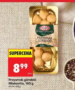Biedronka Przysmak góralski Mlekovita, 180 g oferta