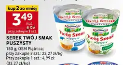 Stokrotka Serek Twój Smak Puszysty 150g OSM Piątnica oferta