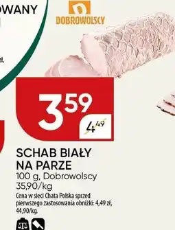 Chata Polska Schab biały na parze 100g Dobrowolscy oferta