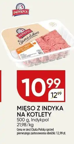 Chata Polska Mięso z indyka na kotlety 500g Indykpol oferta