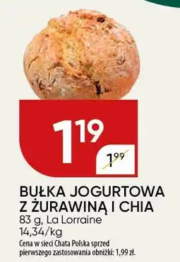 Chata Polska Bułka jogurtowa z żurawiną i chia 83 g La Lorraine oferta