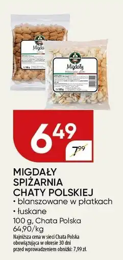 Chata Polska Migdały Spiżarnia Chaty Polskiej Chata Polska oferta