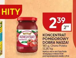 Chata Polska Koncentrat pomidorowy Dobra Nasza! Chata Polska oferta