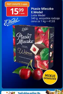 E.Leclerc Czekoladki wiśniowe E. Wedel Ptasie Mleczko oferta