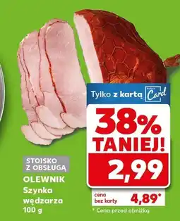 Kaufland Szynka wędzarza 100 g Olewnik oferta
