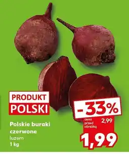 Kaufland Buraki czerwone polskie 1 kg Kaufland oferta