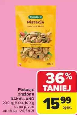 Carrefour Pistacje prażone Bakalland oferta