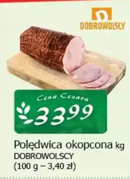 Cezar Delikatesy Polędwica okopcona dobrowolscy oferta
