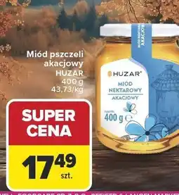 Carrefour Market Miód pszczeli akacjowy Huzar oferta