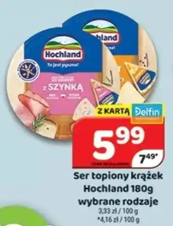 Delfin Ser topiony krążek Hochland oferta