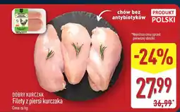 ALDI Filety z piersi kurczaka kg Dobry Kurczak oferta