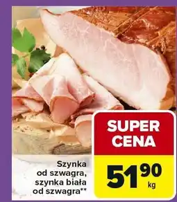 Carrefour Express Szynka od szwagra, szynka biała od szwagra Carrefour Express oferta