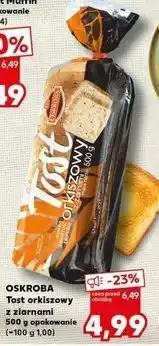 Kaufland Chleb tostowy orkiszowy Oskroba oferta