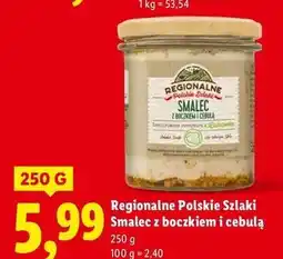 Lidl Smalec z boczkiem i cebulką Regionalne Szlaki oferta