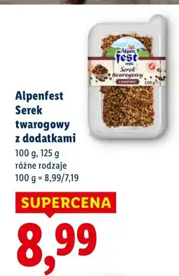 Lidl Serek twarogowy z dodatkami Alpenfest 100g różne rodzaje oferta