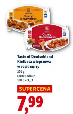 Lidl Kiełbasa wieprzowa w sosie curry Taste of Deutschland 220g różne rodzaje oferta