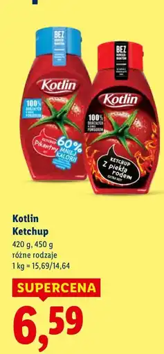 Lidl Ketchup Kotlin 420g, 450g różne rodzaje oferta