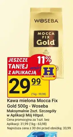 Hitpol Kawa mielona Mocca Fix Gold 500g - Woseba oferta