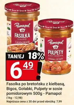 Hitpol Fasolka po bretońsku z kiełbasą, Bigos, Gołąbki, Pulpety w sosie pomidorowym 500g - Pamapol oferta