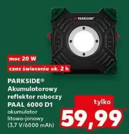 Kaufland PARKSIDE Akumulatorowy reflektor roboczy PAAL 6000 D1 oferta
